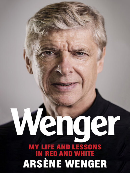 Title details for Wenger by Arsène Wenger - Available